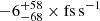 $ -6^{+58}_{-68}\times \rm fs\, s^{-1} $