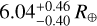$6.04_{ - 0.40}^{ + 0.46}{R_ \oplus }$