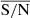 $ \overline{\mathrm{S/N}} $