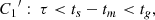 $$ \begin{aligned} {C_1}^\prime :\ \tau < t_s-t_m < t_{ g} , \end{aligned} $$