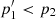 $ p_1^\prime < p_2 $