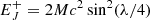 $ E_J^+= 2Mc^2\sin^2(\lambda/4) $