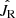 $ \hat{J_{\mathrm{R}}} $