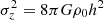 $ \sigma_z^2=8\pi G\rho_0 h^2 $