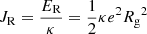 $ J_{\mathrm{R}}=\frac{E_{\mathrm{R}}}{\kappa}=\frac{1}{2} \kappa e^2 {R_{\mathrm{g}}}^2 $