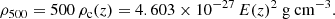 $$ \begin{aligned} \rho _{\rm 500} = 500\, \rho _{\rm c}(z) = 4.603 \times 10^{-27}\, E(z)^2\ \mathrm{g \ cm^{-3}}. \end{aligned} $$