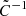 $ \tilde{C}^{-1} $