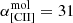 $ \alpha^{\mathrm{mol}}_{\mathrm{[CII]}} = 31 $