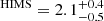$ ^{\mathrm{HIMS}} = 2.1^{+0.4}_{-0.5} $