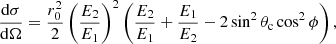 $$ \begin{aligned} \frac{\mathrm{d}\sigma }{\mathrm{d}\Omega } = \frac{r_\mathrm{0} ^2}{2}\left(\frac{E_\mathrm{2} }{E_\mathrm{1} }\right)^2 \left(\frac{E_\mathrm{2} }{E_\mathrm{1} } + \frac{E_\mathrm{1} }{E_\mathrm{2} } - 2 \sin ^2\theta _\mathrm{c} \cos ^2 \phi \right), \end{aligned} $$
