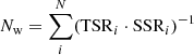 $$ \begin{aligned} N_{\rm w} = \sum _{i}^{N} (\mathrm{TSR}_i \cdot \mathrm{SSR}_i)^{-1} \end{aligned} $$