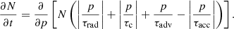 $$ \begin{aligned} {{\partial N}\over {\partial t}} = {{\partial }\over {\partial p}} \left[ N \left( \left|{{p}\over {\tau _{\rm rad}}}\right| + \left|{{p}\over {\tau _{\rm c}}}\right| + {{p}\over {\tau _{\rm adv}}} - \left|{{p}\over {\tau _{\rm acc}}}\right| \right) \right]. \end{aligned} $$