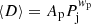 $ \langle D \rangle = A_{\mathrm{p}} P_{\mathrm{j}}^{\mathit{w}_{\mathrm{p}}} $
