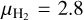 ${\mu _{{{\rm{H}}_2}}} = 2.8$