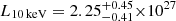 $ L_{10\rm \,keV} = 2.25^{+0.45}_{-0.41}{\times}10^{27} $