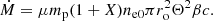 $$ \begin{aligned} \dot{M} = \mu m_{\rm p} (1+X) n_{\rm e0} \pi r_{\rm o}^2 \Theta ^2 \beta c. \end{aligned} $$