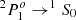 $ ^2P^o_{1} \rightarrow^1S_0 $