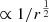 $ \propto 1/r^{\frac{1}{2}} $