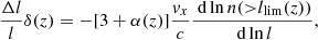$$ \begin{aligned} \frac{\Delta l}{l} \delta (z) = - [3+ \alpha (z)] \frac{{v}_x}{c} \frac{\text{ d}\ln n ({>} l_{\rm lim}(z))}{\text{ d} \ln l}, \end{aligned} $$
