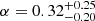 $ \alpha = 0.32_{-0.20}^{+0.25} $
