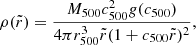 $$ \begin{aligned} \rho (\tilde{r}) = \frac{M_{500} c_{500}^2 g(c_{500})}{4 \pi r_{500}^3 \tilde{r}(1+c_{500}\tilde{r})^2}, \end{aligned} $$