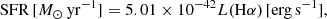 $$ \begin{aligned} {\mathrm{SFR} \, [M_{\odot }\,\mathrm{yr^{-1}}] = 5.01 \times 10^{-42} {L(\mathrm{H}\alpha )} \,[\mathrm {erg\,s^{-1}}]} ,\end{aligned} $$