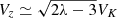 $ V_z \simeq \sqrt{2\lambda-3} V_K $