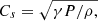 $ C_s=\sqrt{\gamma P / \rho,} $