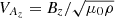 $ V_{A_z} = B_z / \sqrt{\mu_0 \rho} $