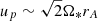 $ u_p \sim \sqrt{2} \Omega_* r_A $
