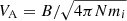 $ V_{\mathrm{A}} = B/\sqrt{4 \pi N m_i} $