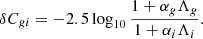 $$ \begin{aligned} \delta C_{gi} = -2.5 \log _{10} \frac{1+ \alpha _g \Lambda _g}{1+\alpha _i \Lambda _i}. \end{aligned} $$