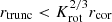$ r_{\mathrm{trunc}} < K_{\mathrm{rot}}^{2/3} r_{\mathrm{cor}} $