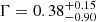 $ \Gamma = 0.38_{-0.90}^{+0.15} $