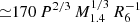 $ {\simeq}170\,P^{2/3}\,M_{1.4}^{1/3}\,R_6^{-1} $