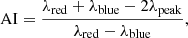 $$ \begin{aligned} \mathrm{AI} = \frac{\lambda _{\mathrm{red} } + \lambda _{\mathrm{blue} } - 2\lambda _{\mathrm{peak} }}{\lambda _{\mathrm{red} } - \lambda _{\mathrm{blue} }}, \end{aligned} $$