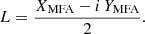 $$ \begin{aligned}&L = \frac{X_\text{MFA}-i \, Y_\text{MFA}}{2}. \end{aligned} $$