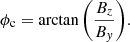 $$ \begin{aligned}&\phi _{\rm c} = \arctan {\left(\frac{B_z}{B_{ y}}\right)}. \end{aligned} $$