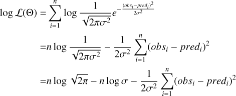 $\matrix{{\log L\left( {\rm{\Theta }} \right)} &amp; = &amp; {\sum\limits_{i = 1}^n {\log {1 \over {\sqrt {2\pi {\sigma ^2}} }}{e^{ - {{{{\left( {ob{s_i} - pre{d_i}} \right)}^2}} \over {2{\sigma ^2}}}}}} } \cr {} &amp; = &amp; {n\log {1 \over {\sqrt {2\pi {\sigma ^2}} }} - {1 \over {2{\sigma ^2}}}\sum\limits_{i = 1}^n {{{\left( {ob{s_i} - pre{d_i}} \right)}^2}} } \cr {} &amp; = &amp; {n\log \sqrt {2\pi } - n\log \sigma - {1 \over {2{\sigma ^2}}}\sum\limits_{i = 1}^n {{{\left( {ob{s_i} - pre{d_i}} \right)}^2}} } \cr} $