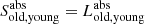 $ S_{\mathrm{old,young}}^{\mathrm{abs}} = L_{\mathrm{old,young}}^{\mathrm{abs}} $