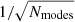 $ 1/\sqrt{N_{\mathrm{modes}}} $