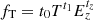 $ f_{\rm T} = t_0 T^{t_1} E_z^{t_z} $
