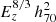 $ E_z^{8/3} \, h_{70}^2 $
