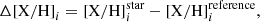 $$ \begin{aligned} \Delta \mathrm{[X/H]}_{i} = \mathrm{[X/H]}_{i}^\mathrm{star} - \mathrm{[X/H]}_{i}^\mathrm{reference}, \end{aligned} $$