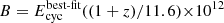 $ {B = E_{\mathrm{cyc}}^{\text{best-fit}}} ((1+z)/11.6) {\times}10^{12}\, $