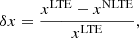 $$ \begin{aligned} \delta x =\frac{x^\mathrm{LTE} - x^\mathrm{NLTE}}{x^\mathrm{LTE}}, \end{aligned} $$