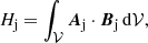 $$ \begin{aligned}&H_{\rm j}=\int _{ \mathcal{V} }\boldsymbol{A}_{\rm j}\cdot \boldsymbol{B}_{\rm j}\, \mathrm{d} \mathcal{V} , \end{aligned} $$