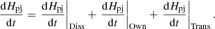 $$ \begin{aligned}&\frac{\mathrm{d} H_{\rm pj}}{\mathrm{d} t}= \left.\frac{\mathrm{d} H_{\rm pj}}{\mathrm{d} t}\right|_{\rm Diss}+ \left.\frac{\mathrm{d} H_{\rm pj}}{\mathrm{d} t}\right|_{\rm Own}+ \left.\frac{\mathrm{d} H_{\rm pj}}{\mathrm{d} t}\right|_{\rm Trans}. \end{aligned} $$