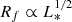 $ R_f \propto L_{*}^{1/2} $