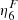 $ \eta_6^F $